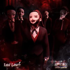 LAST LAUGH (Explicit)