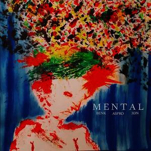MENTAL (feat. Aspro & 3dn) (Explicit)