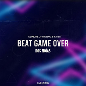Beat Game Over dos Nóias (Explicit)