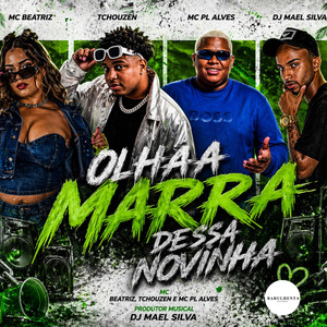 OLHA A MARRA DESSA NOVINHA (Explicit)