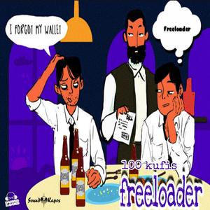 Freeloader(feat. Schy on the Beat) (Explicit)