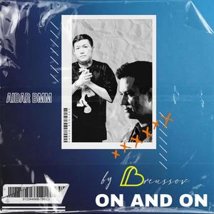 On And On (feat. Aidar BMM)