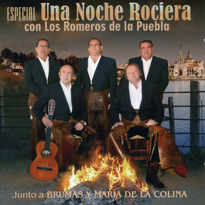 Los Romeros De La Puebla - Sevillanas Medley 3: Me Sobra 'Tó' Lo Que Tengo / El Almanaque Rociero / Yo Soy Rocío / A la Vuelta del Camino