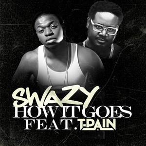 How It Goes (feat. T Pain) [Explicit]