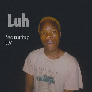 Luh (Explicit)