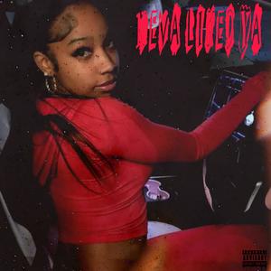 NEVA LIKED YA! (Explicit)