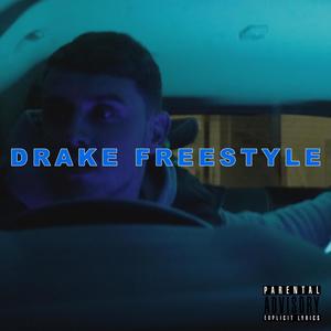 Drake Freestyle (Explicit)