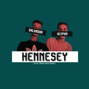 Hennessy (Original Mix)