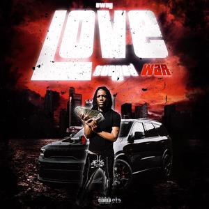 Love Turned War (Explicit)