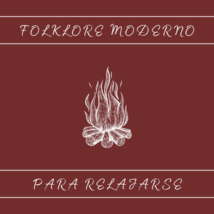 Folklore Moderno para Relajarse