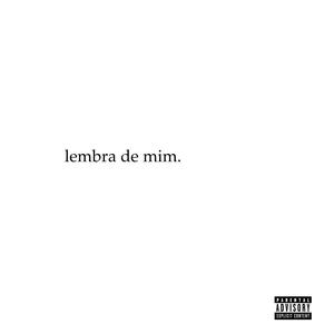 lembra de mim (8 de outubro às 2am)