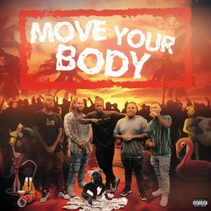 Move Your Body (Explicit)