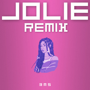 JOLIE (REMIX)