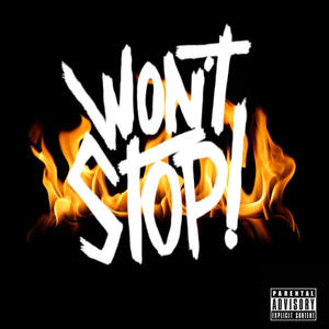 Wont stop (Explicit)