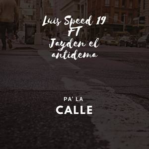 Pa' La Calle (feat. Jayden El Antidema) (Explicit)