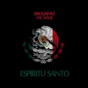 Espiritu Santo(feat. MC Kane) (1.0|Explicit)