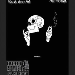 Pull Through (feat. Astro Kid) (Explicit)