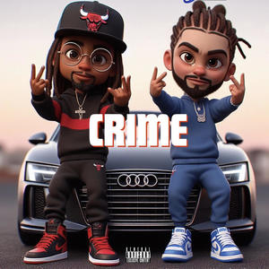 CRIME (feat. Rob jeezz) (Explicit)