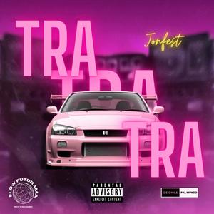 Tra Tra Tra (Explicit)