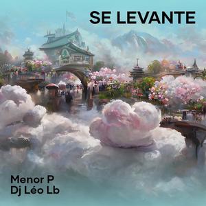 MENOR P - Se Levante (Explicit)