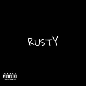 Ru$ty (Explicit)