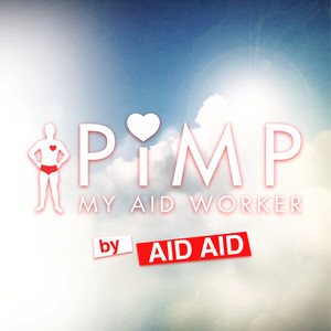 Pimp My Aid Worker