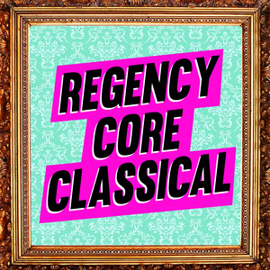 Regencycore Classical