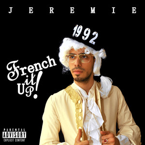 FRENCH IT UP! (Explicit)