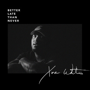 Better Late Than Never (Explicit)