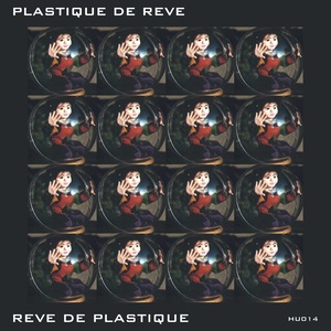 Reve De Plastique