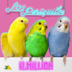 Los Periquitos (Explicit)