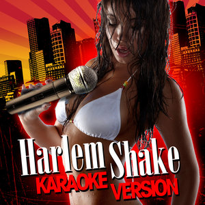 Harlem Shake (Karaoke Version) - Single