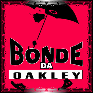 Bonde da Oakley (Explicit)