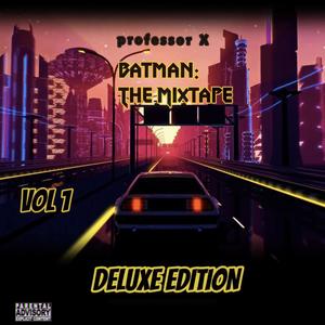 Batman: The Mixtape Vol 1, Deluxe Edition (Final Cut) [Explicit]