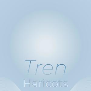 Tren Haricots