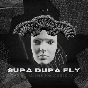 Supa Dupa Fly