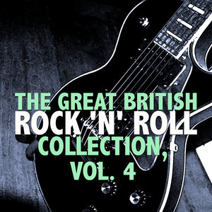 The Great British Rock 'N' Roll Collection, Vol. 4