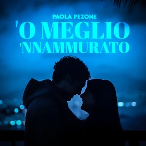 'O meglio 'nnammurato