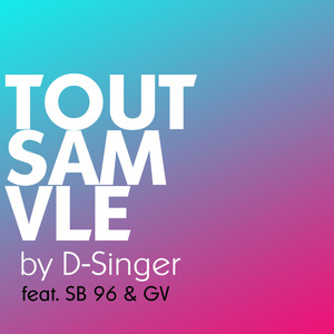 Tout Sam Vle (Explicit)