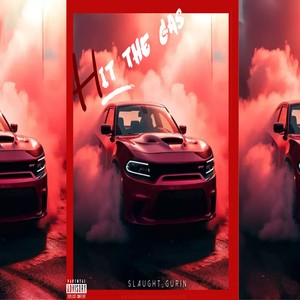HIT THE GAS (Explicit)