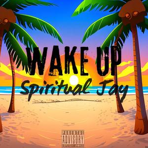 Wake Up (Explicit)