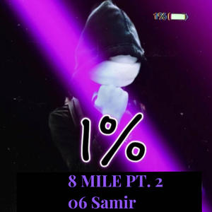 8 MILE 2 (Explicit)