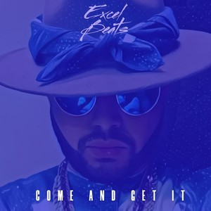 Come & Get It(feat. Dvina & Tall Cuzz)