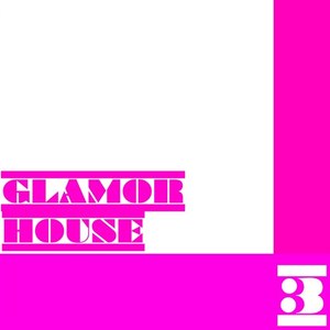 Glamor House, Vol. 3