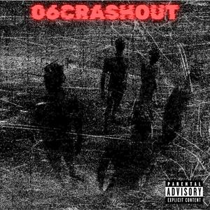 06CRASHOUT (Explicit)