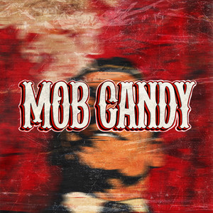 Mobben - Mob Candy 2025 (Explicit)