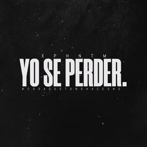 Yo se perder (Explicit)