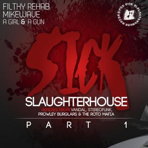 Sick Slaughterhouse feat. A Girl & A Gun (Stereofunk Remix)