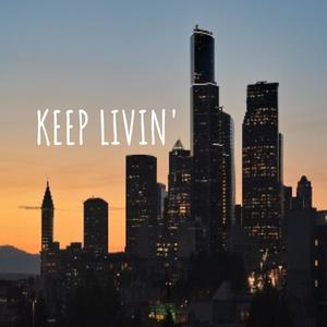 Keep Livin'