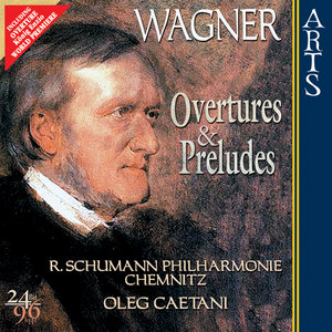 Wagner: Ouvertures & Preludes